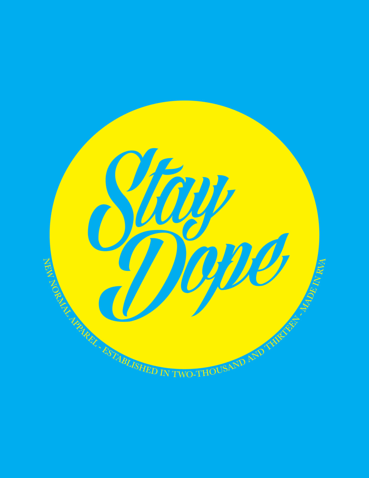 Stay Dope screen print